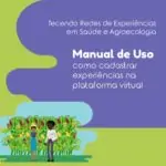 CADASTRE SUA EXPERIÊNCIA – Tecendo Redes de Saúde e Agroecologia @agroecologia…
