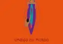 Novo livro da coleção Selvagem UMBIGO DO MUNDOMitologia, Ritual e Memória Ban…