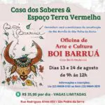 Vamos compartilhar saberes? *OFICINA DE ARTE E CULTURA BOI BARRUÁ* A CASA DO…