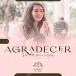 Agradecer é a única recompensa que o universo te pede quando leva até você a opo…