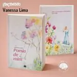 Poesia de Mim é o livro de Vanessa Lima @_poesiademim e marca sua estreia como a…
