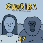 Episódio 27: Guariba e suas duas mães. #guaribasumaúma Por @pablito_aguiar, @w…